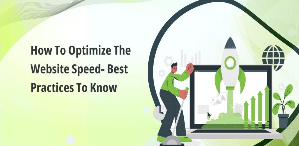 How to optimize the website speed- Best practices to know